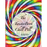 The Twister Book Chill Pill: Relax and color your way !