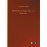 The Modes of Origin of Lowest Organisms