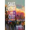 Salt, Light, and a City, Second Edition: Ecclesiology for the Global Missional Community: Volume 1, Western Voices