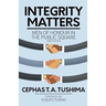 Integrity Matters: Men of Honour in the Public Square