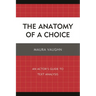 Anatomy of a Choice: An Actor's Guide to Text Analysis