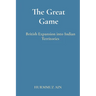 The Great Game: British Expansion into Indian Territories