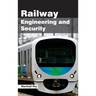 Railway Engineering and Security