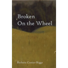 Broken On the Wheel