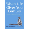 When Life Gives You Lemurs