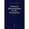 Pediatric Rheumatology for the Practitioner