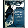 Through Russian snows: a story of Napoleon's retreat from Moscow (1895)