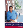 Heroes Among Us: Ordinary People, Extraordinary Choices