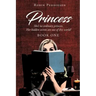 Princess: She's no ordinary princess. Her hidden secrets are out of this world!