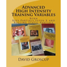 Advanced High Intensity Training Variables