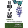 The Taste of New Wine