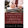 Evaluating Models of Christian Counseling