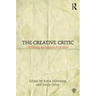 The Creative Critic: Writing As/About Practice