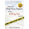How to Stop Your Papers from Killing You (and Me)