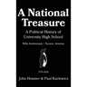 A National Treasure: A Political History of University High School