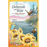 The Adventures of Deborah and Kite at the Big River