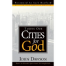 Taking Our Cities for God
