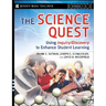 The Science Quest: Using Inquiry/Discovery to Enhance Student Learning, Grades 7-12