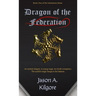 Dragon of the Federation: Book One of the Heartstone Series