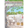 Unconquered: A Novel of the Civil War