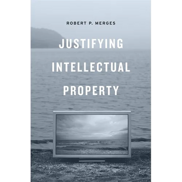 Justifying Intellectual Property