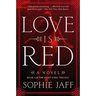 Love Is Red