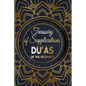 Treasury of Supplications: Du'as of the Prophets: Islamic Supplications in Crisis and Distress