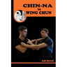 Chiin-na in Wing Chun