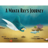 A Manta Ray's Journey