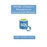 MySQL: Database Management System Lab Manual