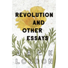 Revolution and Other Essays