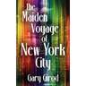 The Maiden Voyage of New York City