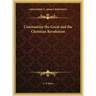 Constantine the Great and the Christian Revolution