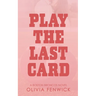 Play The Last Card: A NFL Sports Romance