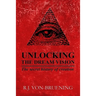 Unlocking the Dream Vision: The Secret History of Creation