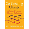 Co-Creating Change: Effective Dynamic Therapy Techniques