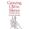 Growing Old in Silence