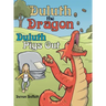 Duluth the Dragon: Duluth Pigs Out