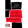 Are You Considering Psychoanalysis?