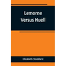 Lemorne Versus Huell