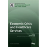 Economic Crisis and Healthcare Services