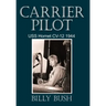 Carrier Pilot: USS Hornet CV-12 1944