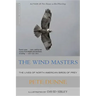 The Wind Masters: The Lives of North American Birds of Prey