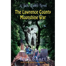 The Lawrence County Moonshine War: A Jack Rabbit Novel