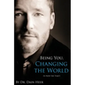 Being You, Changing the World