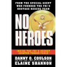 No Heroes: Inside the Fbi's Secret Counter-Terror Force