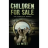 Children For Sale: The Complete Series