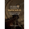 The Disputed Teachings of Vatican II: Continuity and Reversal in Catholic Doctrine