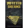 Infected Dreams