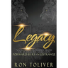 Legacy: Never Ending Proverbial Truth For An Emerging Generation